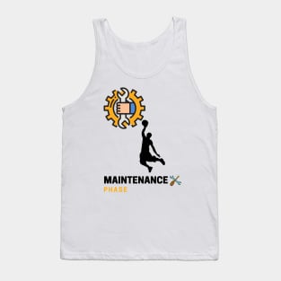 maintenance phase Tank Top